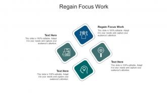 Regain focus work ppt powerpoint presentation pictures smartart cpb