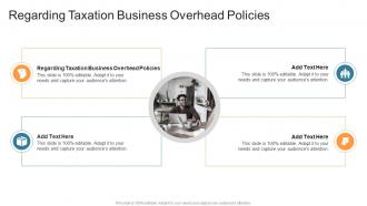 Regarding Taxation Business Overhead Policies In Powerpoint And Google Slides Cpb