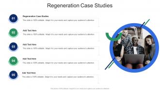Regeneration Case Studies In Powerpoint And Google Slides Cpb