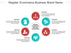 Register ecommerce business brand name ppt powerpoint presentation infographic template infographics cpb