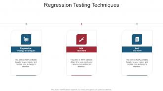 Regression Testing Techniques In Powerpoint And Google Slides Cpb