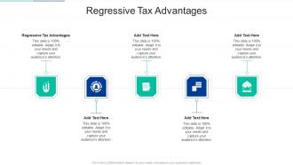 Regressive Tax Advantages In Powerpoint And Google Slides Cpb
