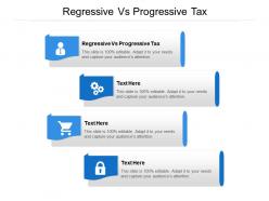 Regressive vs progressive tax ppt powerpoint presentation outline deck cpb