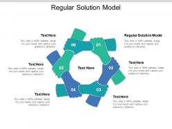 Regular solution model ppt powerpoint presentation infographic template background cpb