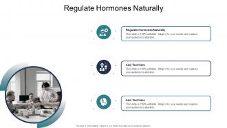 Regulate Hormones Naturally In Powerpoint And Google Slides Cpb