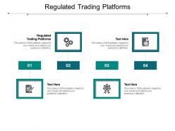 Regulated trading platforms ppt powerpoint presentation summary cpb