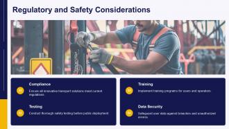 Regulatory And Safety Considerations Future Transport Solutions PPT PowerPoint ST AI SS
