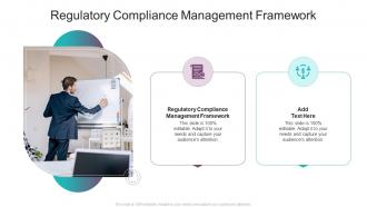 Regulatory Compliance Management Framework In Powerpoint And Google Slides Cpb