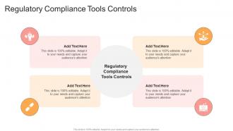 Regulatory Compliance Tools Controls In Powerpoint And Google Slides Cpb