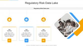 Regulatory Risk Data Lake In Powerpoint And Google Slides Cpb