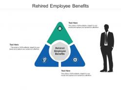 Rehired employee benefits ppt powerpoint presentation summary slide download cpb