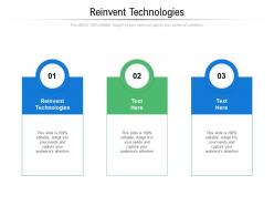Reinvent technologies ppt powerpoint presentation infographic template microsoft cpb