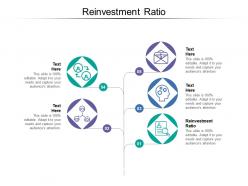Reinvestment ratio ppt powerpoint presentation infographics model cpb