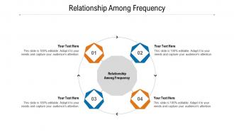 Relationship among frequency ppt powerpoint presentation show graphic tips cpb