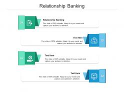 Relationship banking ppt powerpoint presentation model format ideas cpb
