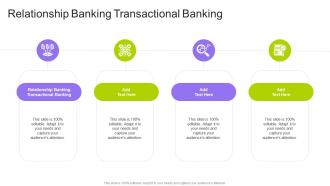 Relationship Banking Transactional Banking In Powerpoint And Google Slides Cpb