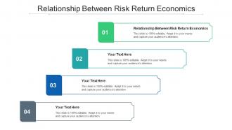 Relationship Between Risk Return Economics Ppt Powerpoint Presentation Icon Pictures Cpb