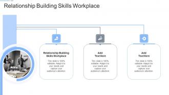 Relationship Building Skills Workplace In Powerpoint And Google Slides Cpb