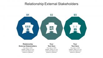 Relationship external stakeholders ppt powerpoint presentation summary graphics cpb