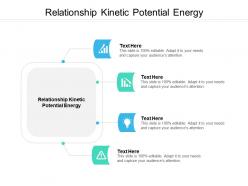 Relationship kinetic potential energy ppt powerpoint presentation infographics inspiration cpb