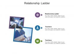 Relationship ladder ppt powerpoint presentation icon show cpb