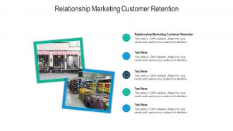 Relationship marketing customer retention ppt powerpoint presentation show gallery cpb