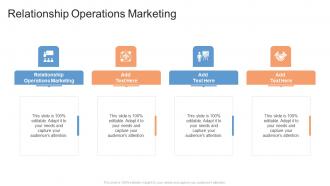 Relationship Operations Marketing In Powerpoint And Google Slides Cpb