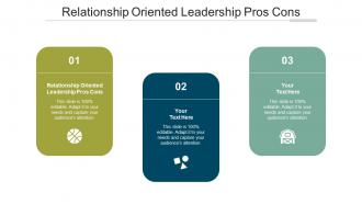 Relationship oriented leadership pros cons ppt powerpoint presentation portfolio cpb