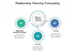Relationship planning forecasting ppt powerpoint presentation styles themes cpb
