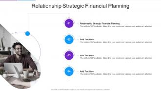 Relationship Strategic Financial Planning In Powerpoint And Google Slides Cpb