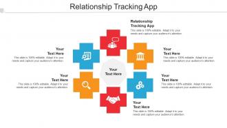 Relationship Tracking App Ppt Powerpoint Presentation Gallery Show Cpb