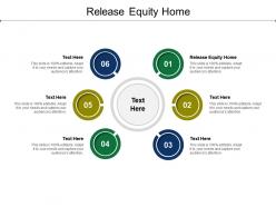 Release equity home ppt powerpoint presentation model designs download cpb