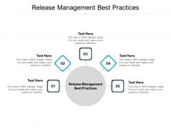 Release management best practices ppt powerpoint presentation summary backgrounds cpb