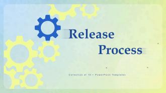 Release Process Powerpoint PPT Template Bundles