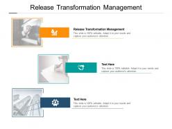 Release transformation management ppt powerpoint presentation layouts cpb