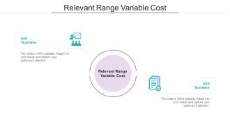Relevant Range Variable Cost In Powerpoint And Google Slides