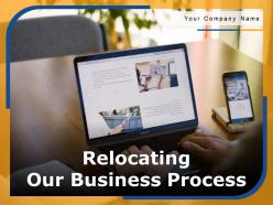 Relocating Our Business Process Powerpoint Presentation Slides