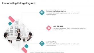 Remarketing Retargeting Ads In Powerpoint And Google Slides Cpb