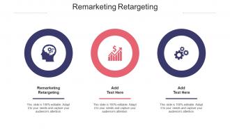 Remarketing Retargeting In Powerpoint And Google Slides Cpb