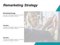 Remarketing strategy ppt powerpoint presentation infographics inspiration cpb