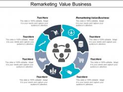 Remarketing value business ppt powerpoint presentation ideas graphics example cpb