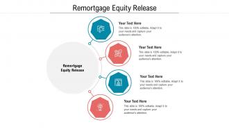 Remortgage equity release ppt powerpoint presentation portfolio example file cpb