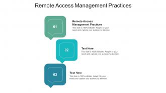 Remote access management practices ppt powerpoint presentation outline design cpb