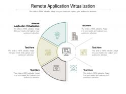 Remote application virtualization ppt powerpoint presentation layouts outline cpb