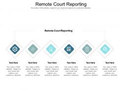 Remote court reporting ppt powerpoint presentation outline example cpb