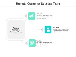 Remote customer success team ppt powerpoint presentation icon slide portrait cpb