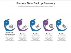 Remote data backup recovery ppt powerpoint presentation outline layout ideas cpb