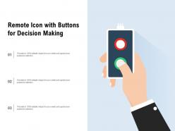 Remote icon with buttons for decision making