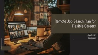 Remote Job Search Plan For Flexible Careers PPT Graphics AT