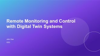 Remote Monitoring And Control With Digital Twin Systems PPT Demonstration AT
